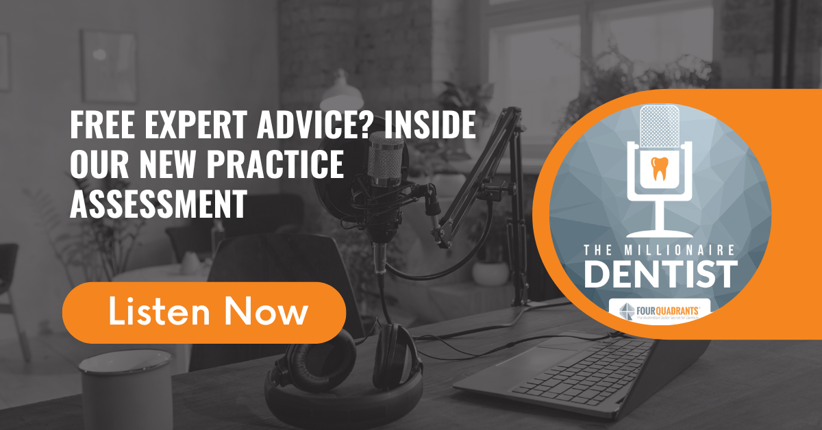 Free Expert Advice? Inside Our New Practice Assessment | The Millionaire Dentist