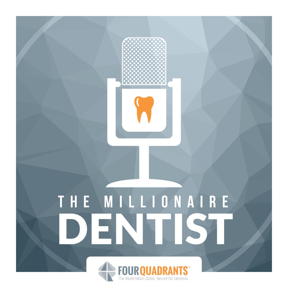 The Millionaire Dentist Podcast