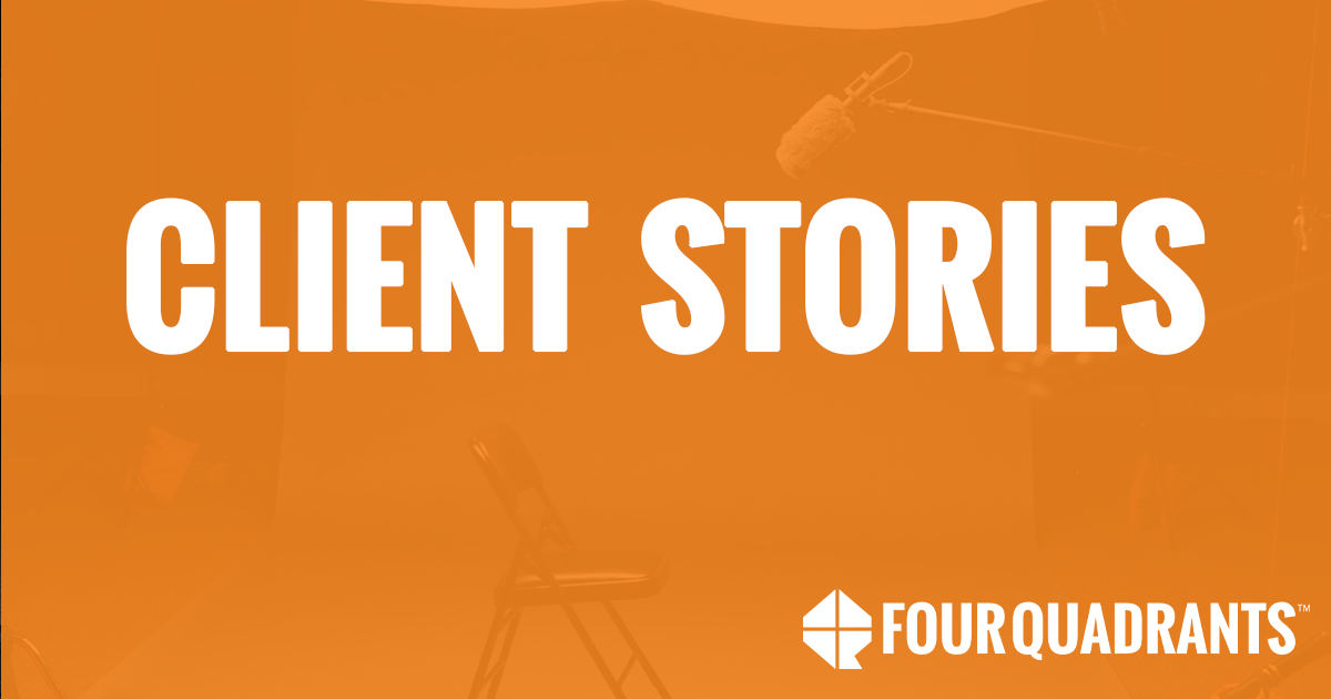 Four Quadrants Advisory Client Stories