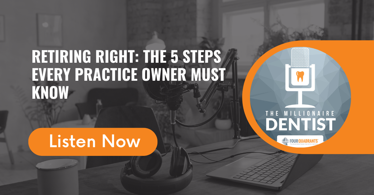 Retiring Right: The 5 Steps Every Practice Owner Must Know