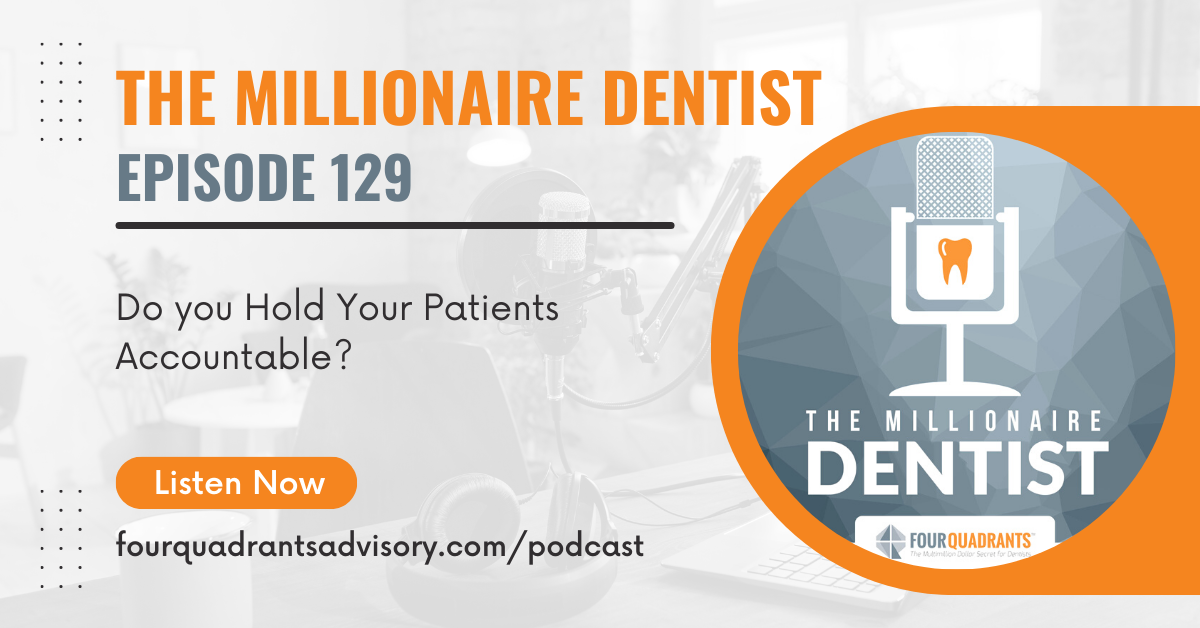 The Millionaire Dentist Episode 129