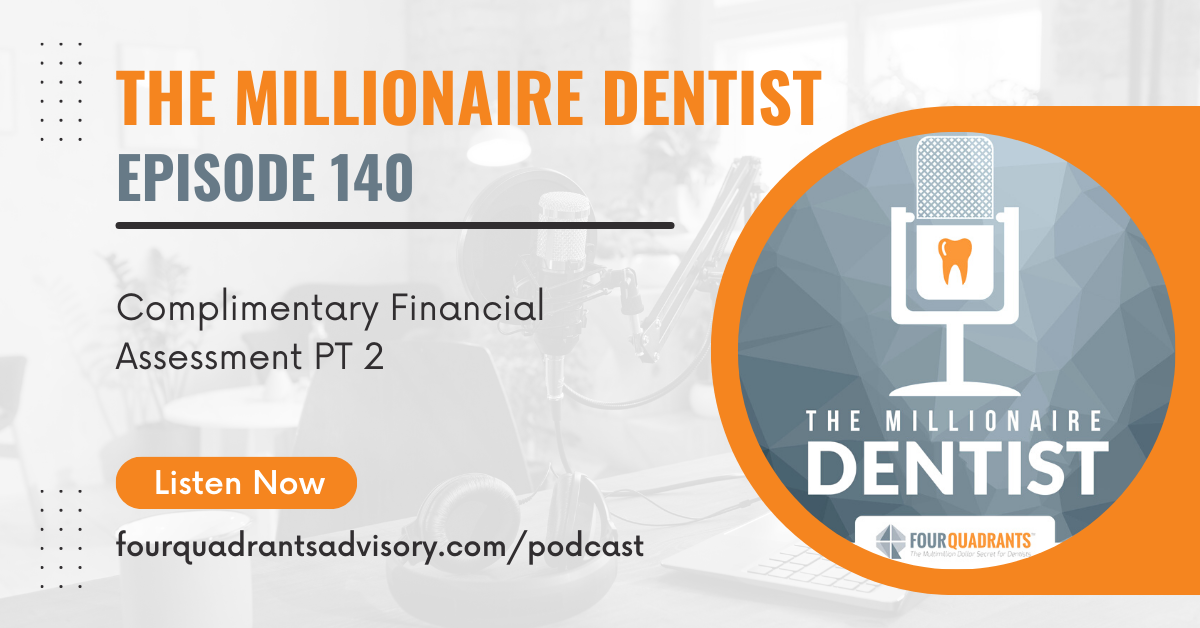 The Millionaire Dentist Episode 140
