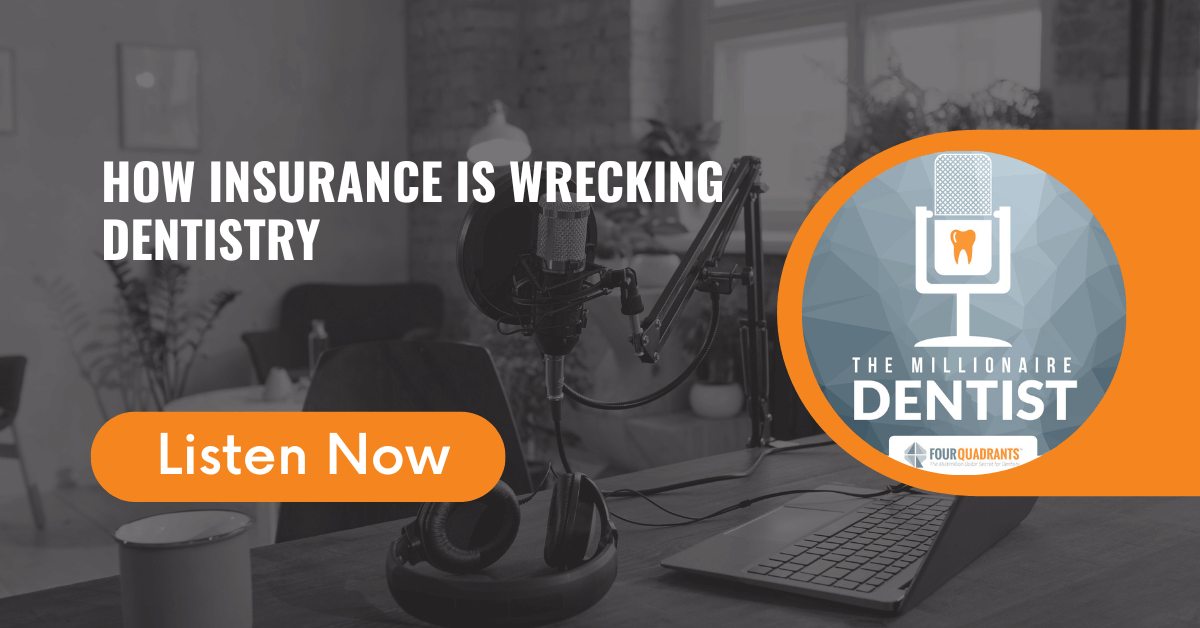How Insurance is Wrecking Dentistry