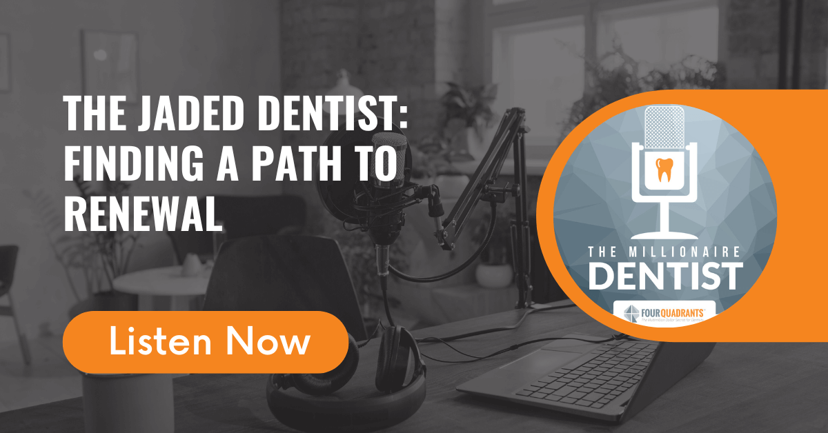 The Jaded Dentist: Finding a Path to Renewal