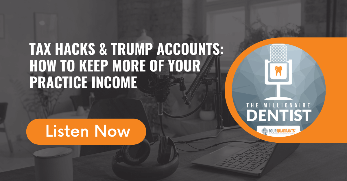 Tax Hacks & Trump Accounts: How to Keep More of Your Practice Income