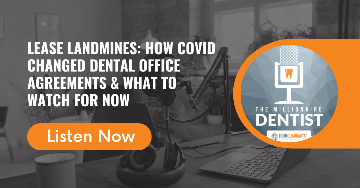 Lease Landmines: How COVID Changed Dental Office Agreements & What to Watch For Now
