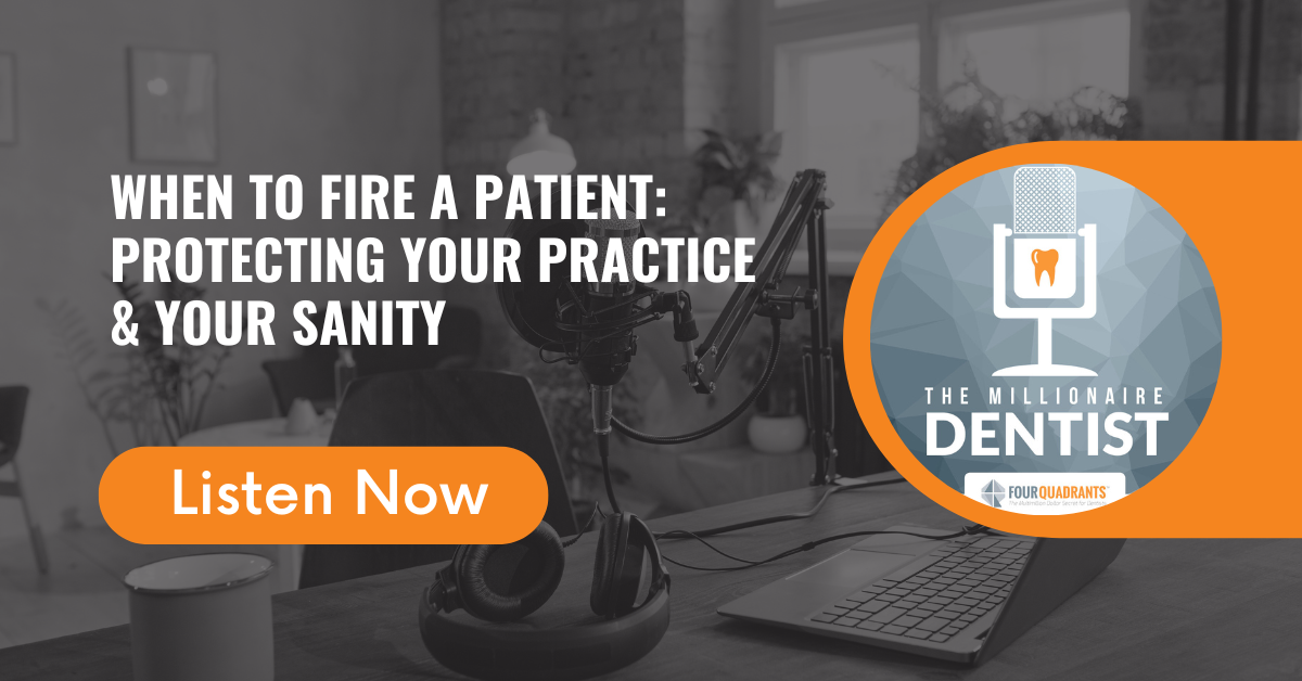 When to Fire a Patient: Protecting Your Practice & Your Sanity