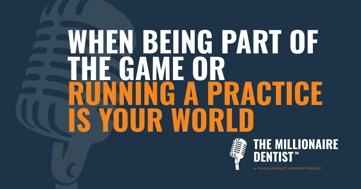 When Being Part of the Game or Running a Practice is Your World