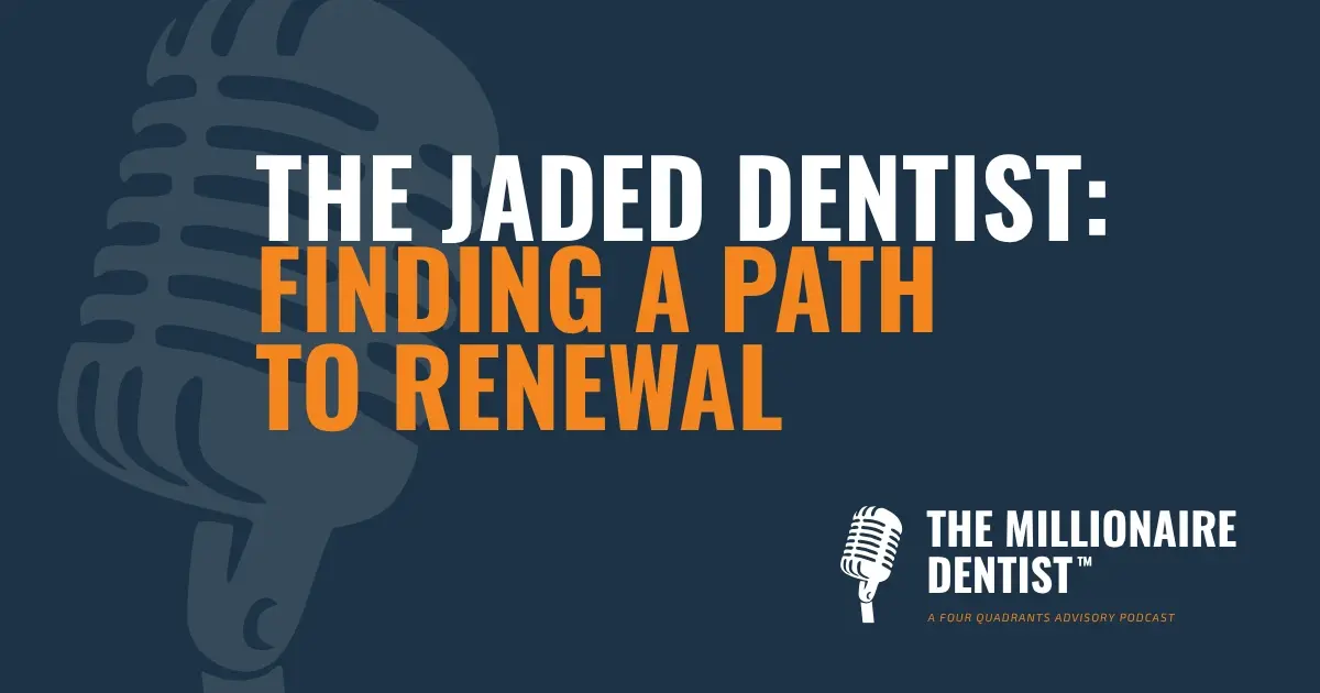 The Jaded Dentist: Finding a Path to Renewal