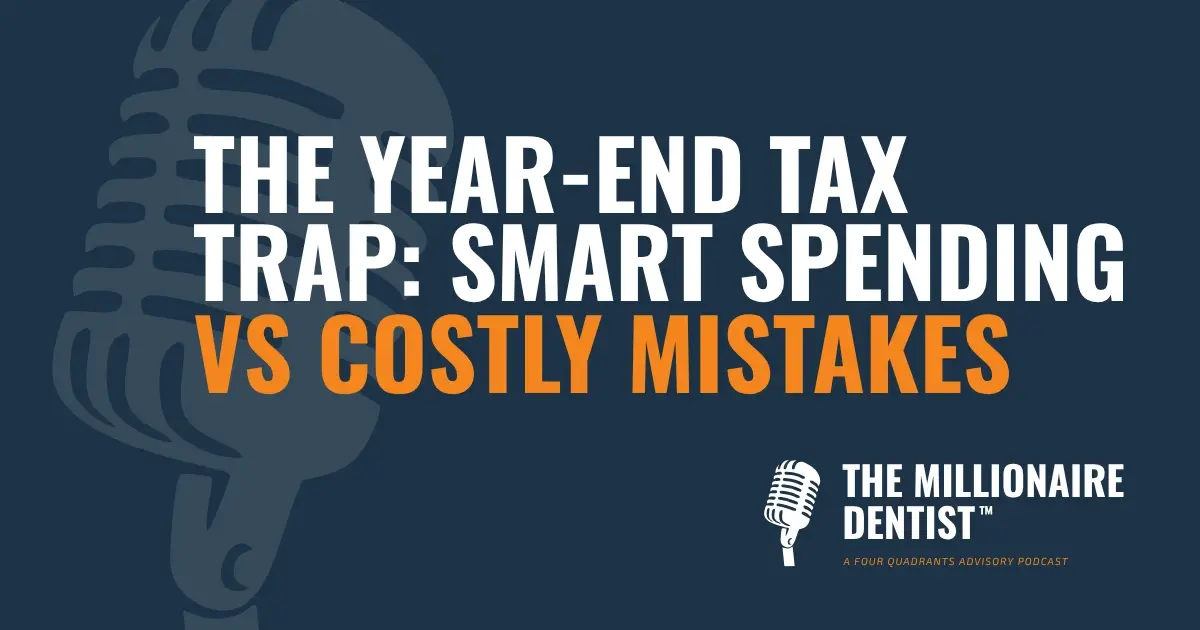 The Year-End Tax Trap: Smart Spending VS Costly Mistakes
