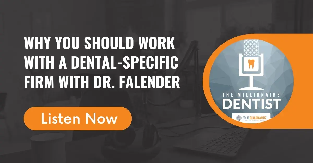 Why You Should Work with a Dental-Specific Firm with Dr. Falender