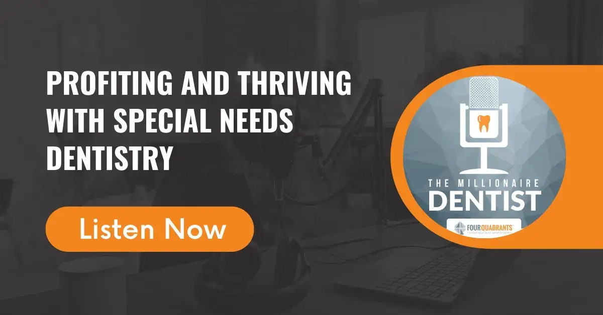 Profiting and Thriving with Special Needs Dentistry