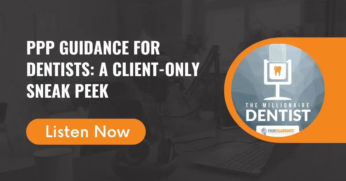 PPP Guidance for Dentists: A Client-Only Sneak Peek