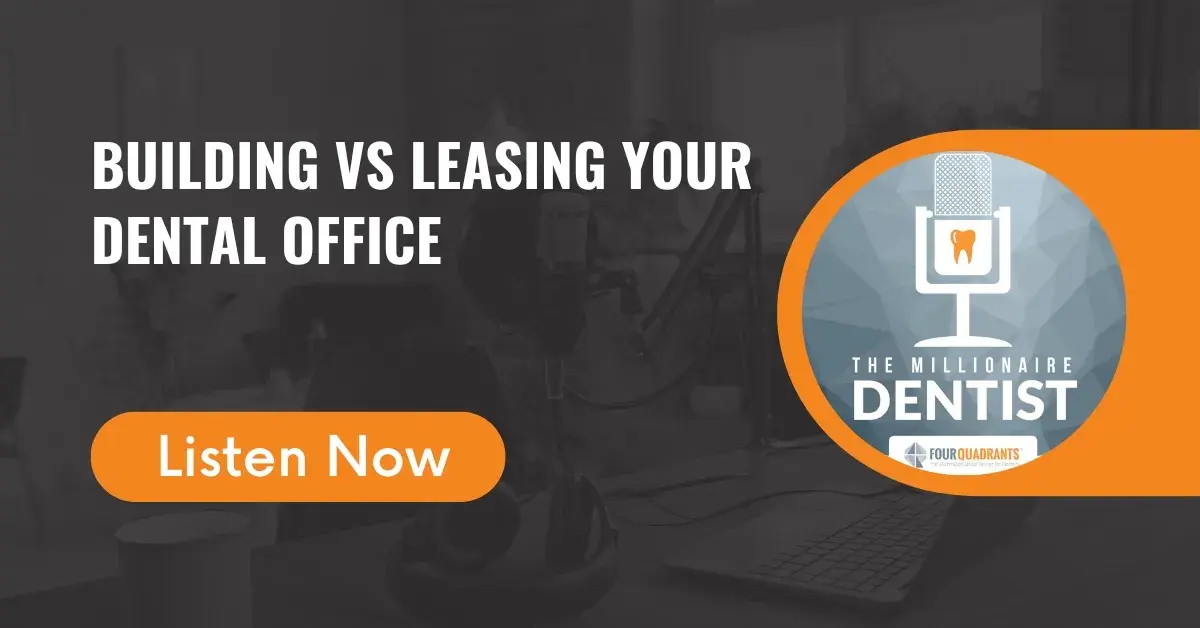 Building VS Leasing Your Dental Office