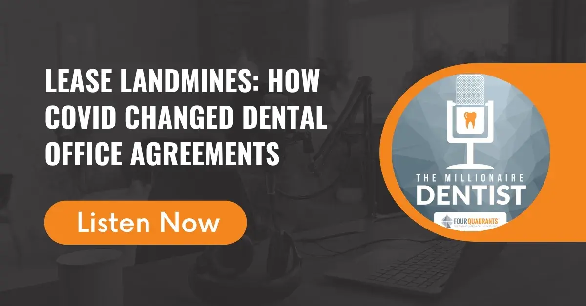 Lease Landmines: How COVID Changed Dental Office Agreements