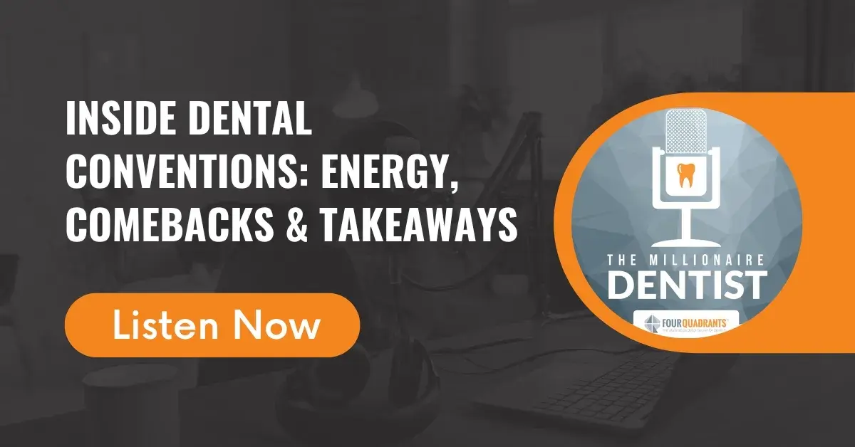 Inside Dental Conventions: Energy, Comebacks & Takeaways